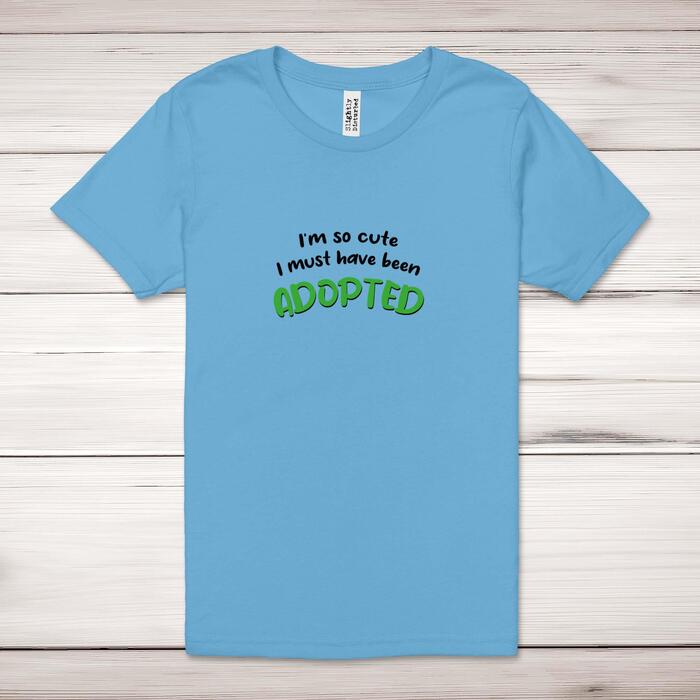 So Cute I'm Adopted Adult T-Shirt