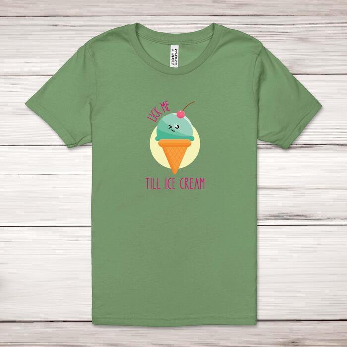 Lick Me Till Ice Cream Adult T