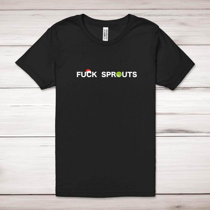 Fuck Sprouts Adult T