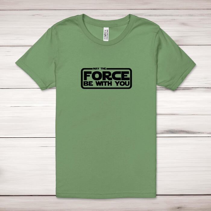 May The Force Be With You Adult T