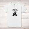 Born to Play Xbox Adult T