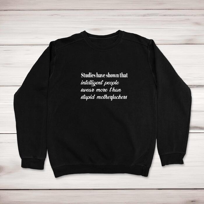 Intelligent People Swear More Sweatshirt