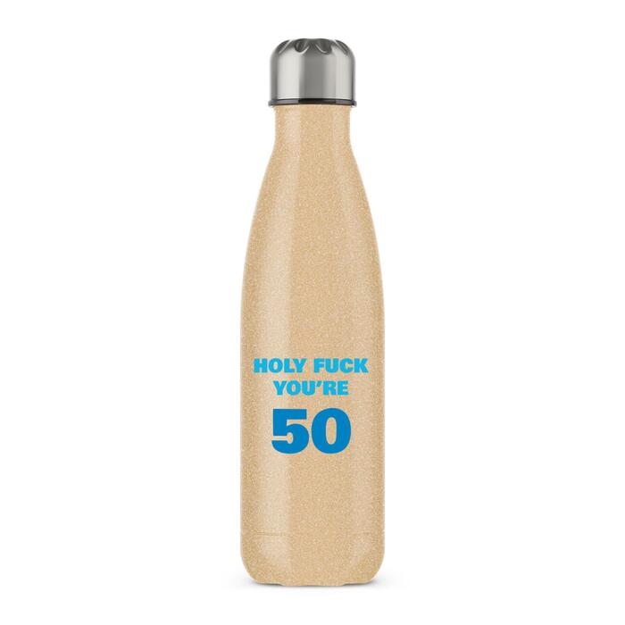 Holy Fuck You're 50 Water Bottle