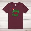 Jolly As Fuck Adult T