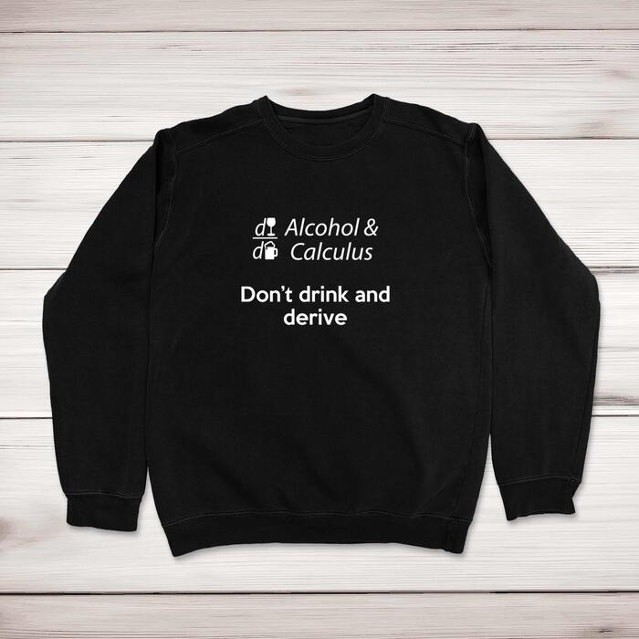 Alcohol And Calculus Sweatshirt
