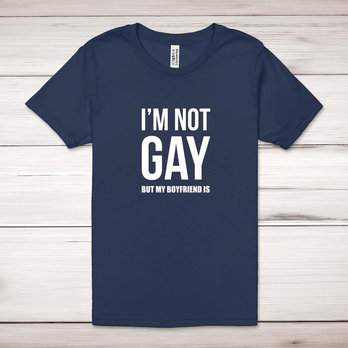 Not Gay But My Boyfriend Is Adult T