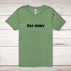 Fat Cunt Adult T